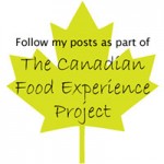 The Canadian Food Experience Project: Round Up Eight